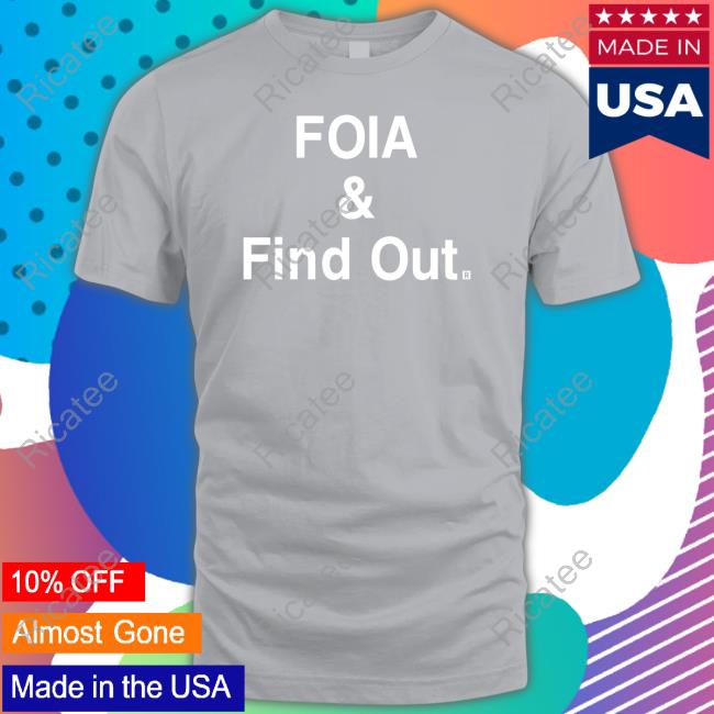 Official Raygun Store Foia And Find Out Shirt