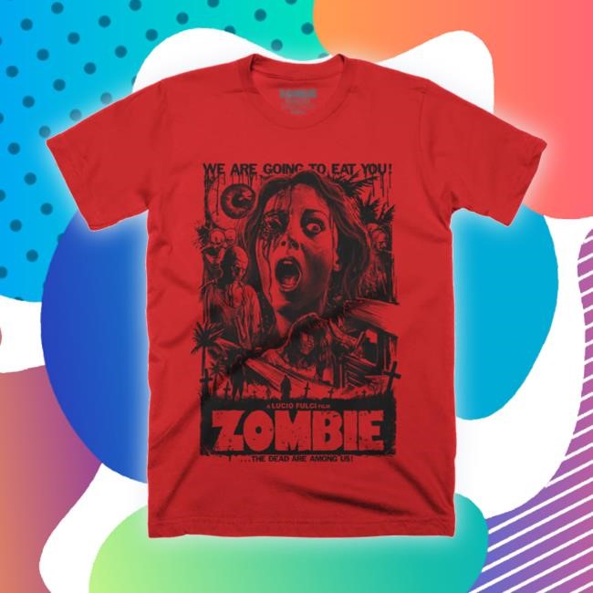 Official Terrorthreads Store Zombie We Are Going To Eat You T-Shirt