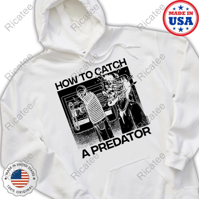 Punkwithacamera How To Catch A Predator Long Sleeve T Shirt