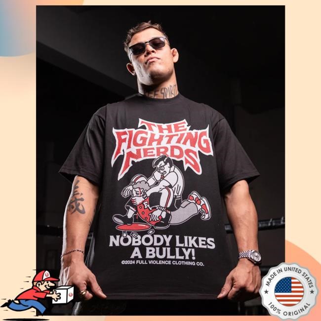 Full Violence Store Official Fighting Nerds Nobody Likes A Bully Long Sleeve T Shirt