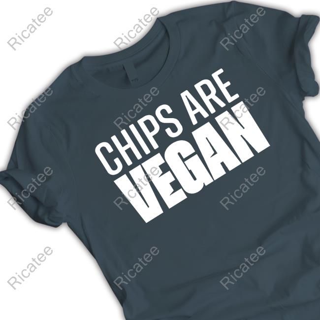Dale Vince Chips Are Vegan Sweater Chips Are Vegan Shirts