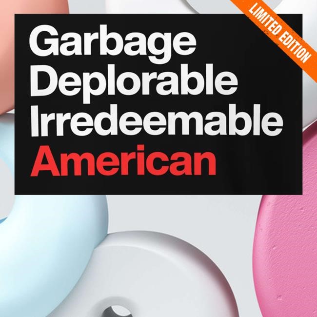 Garbage Deplorable Irredeemable American Hoodie Sweatshirt