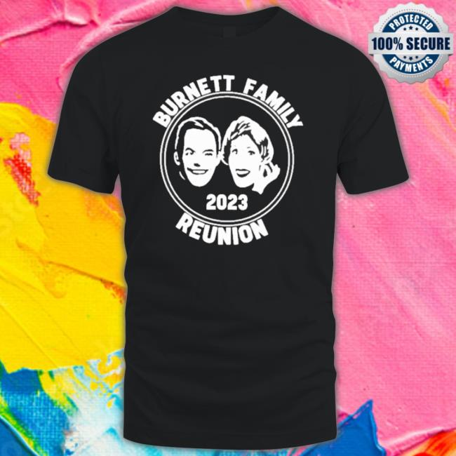 Burnett Family Reunion 2023 Shirt