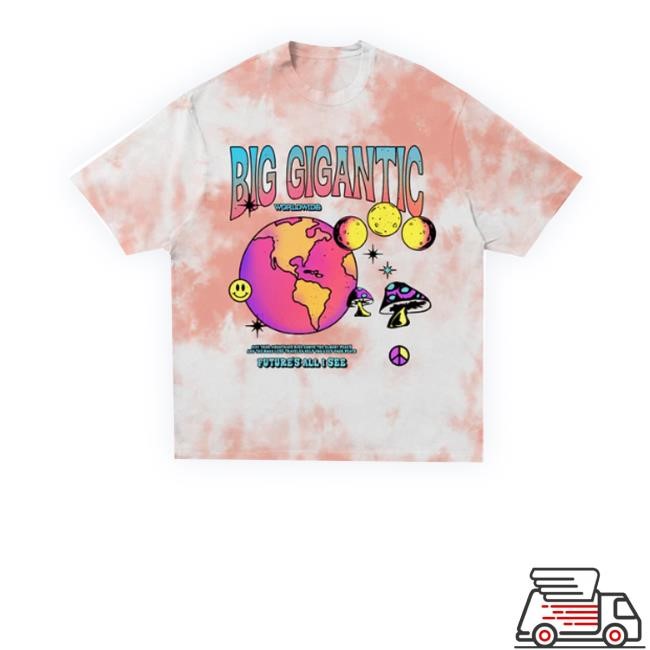 Biggiganticmerch Store Big Gigantic Worldwide Dyed Funny Shirt Official