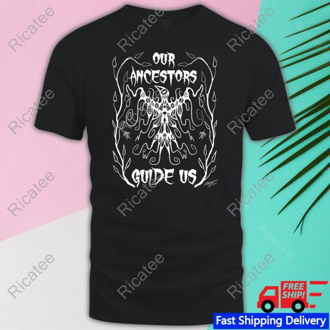 Indiancountry Our Ancestors Guide Us Sweatshirt