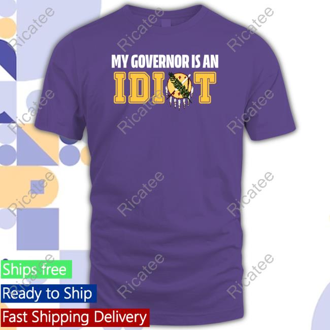 My Governor Is An Idiot Hoodie