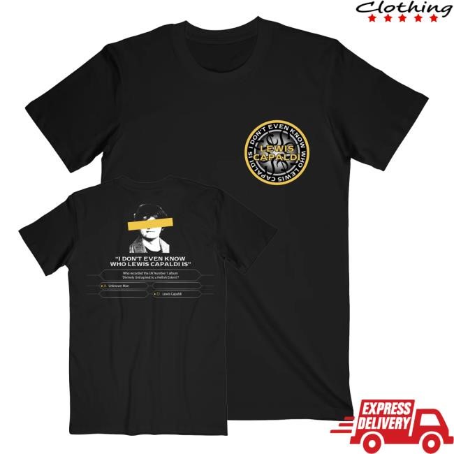 Lewis Capaldi Merch Shop Store Who Is Lewis Capaldi New Shirt
