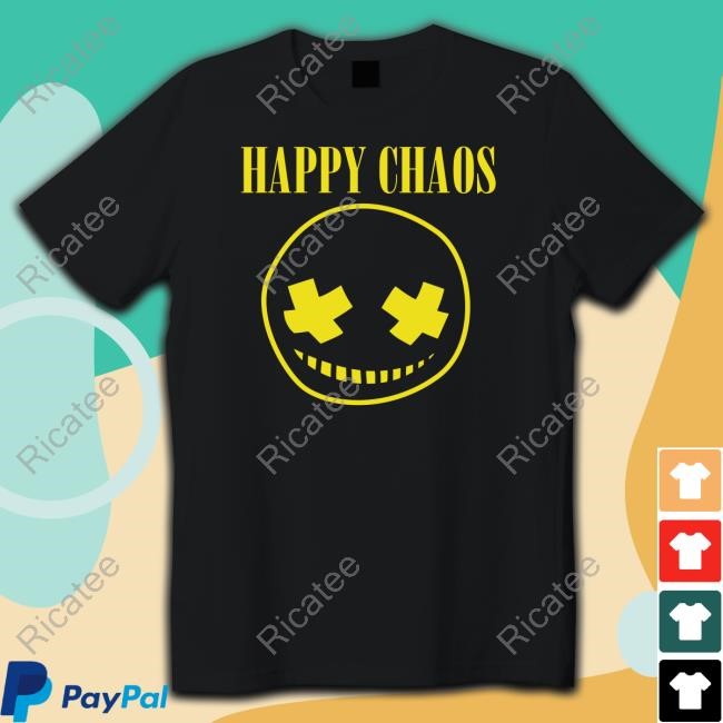 Hibachifinal Happy Chaos Smiley Tee Shirt