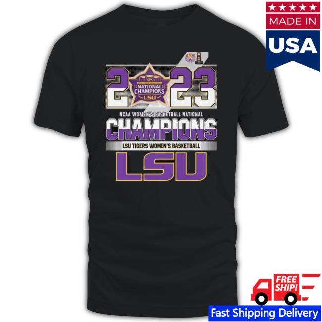 2023 Ncaa Women’S Basketball National Champions Lsu Tigers Women’S Basketball Lsu Shirt