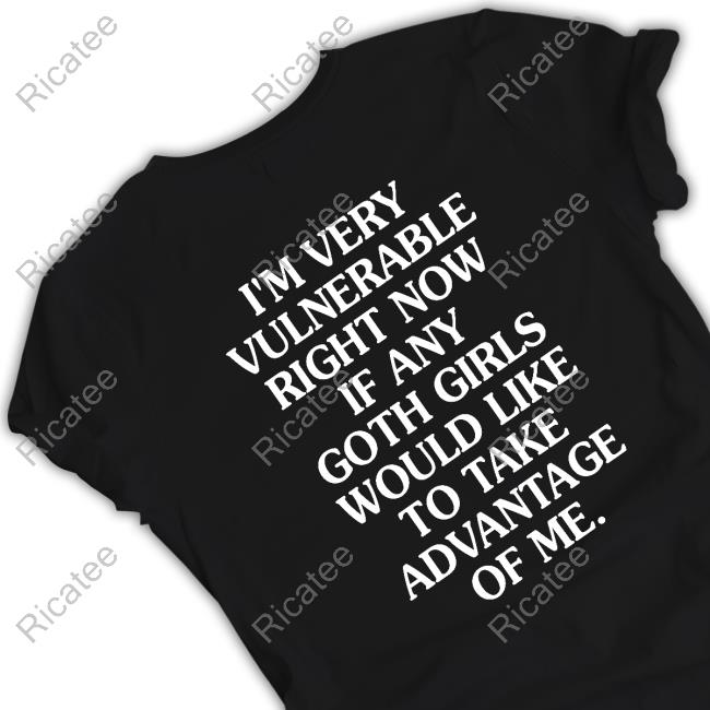 Body Pillow Enthusiast I'm Very Vulnerable Right Now If Any Goth Girls Would Like To Take Advantage Of Me Sweatshirt