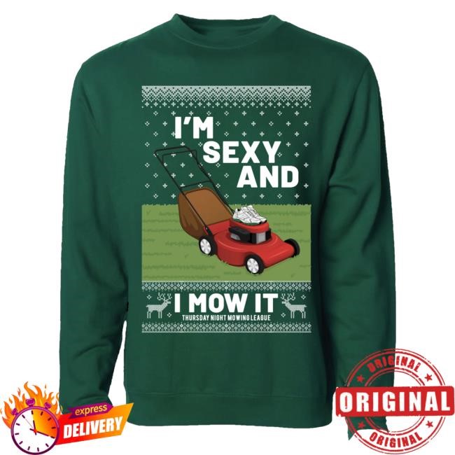 Outkick I'm Sexy And I Mow It Midweight Hooded Sweatshirt
