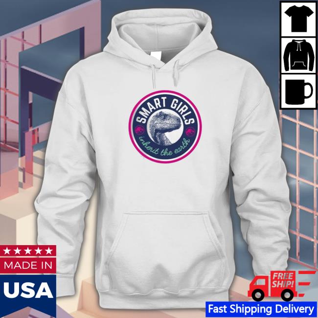 Smart Girls Inherit The Earth Jurassic World shirt, hoodie, tank top, sweater and long sleeve t-shirt