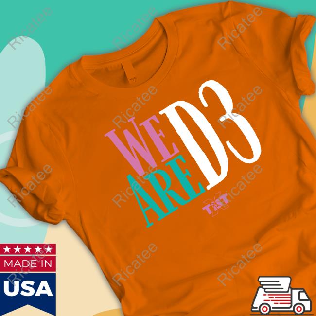 Breakingt Merch The Basketball Tournament We Are D3 Shirts