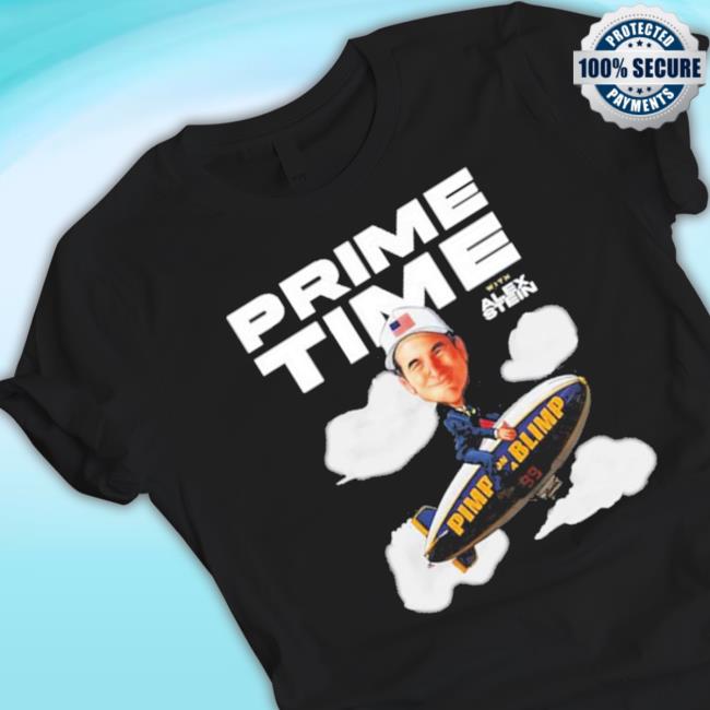 Top Original Prime Time With Alex Shirts