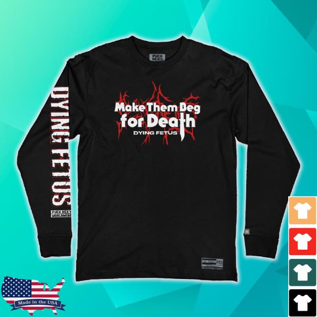 Official Puck Hcky Merch Store Dying Fetus 'Make Them Beg Sweaters Hockey T-Shirt Puckhcky Shop