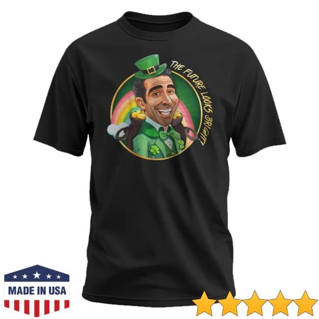 Valuetainment Store Future Looks Bright St. Patrick's Day Black T-Shirt, Hoodie, Tank Top, Sweater And Long Sleeve T-Shirt
