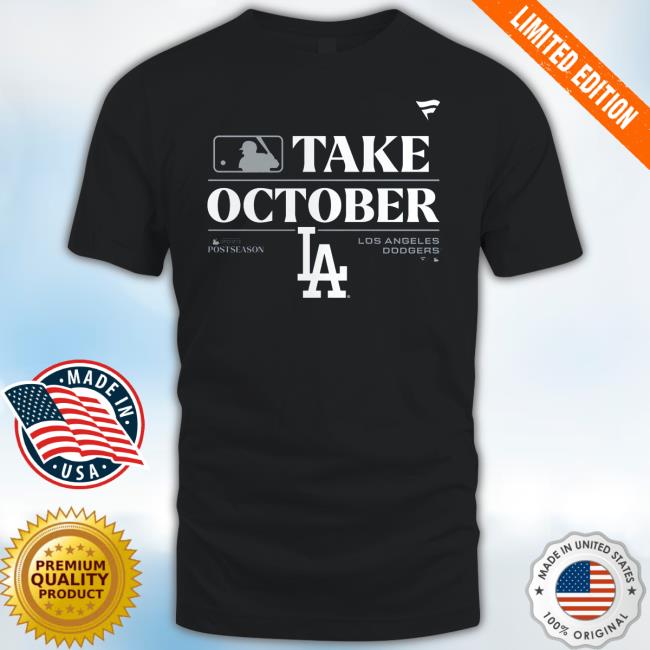 Los Angeles Dodgers Take October 2023 Postseason Shirt