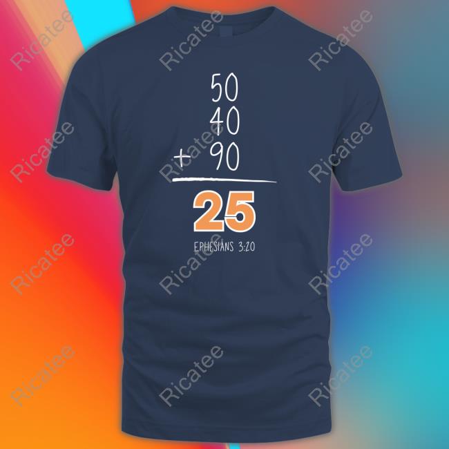 Mark Price 50 40 90 25 Ephesians 3 20 Shirt, T Shirt, Hoodie, Sweater, Long Sleeve T-Shirt And Tank Top