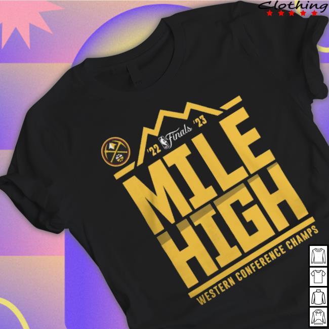 Denver Nuggets 2023 Wcc Mile High shirt