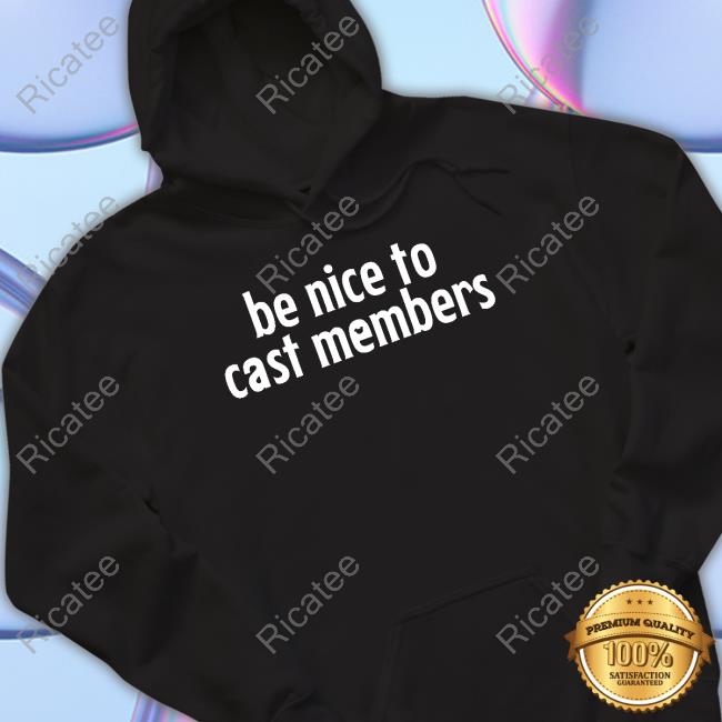 Ryanlmorris Wearing Be Nice To Cast Members Shirt