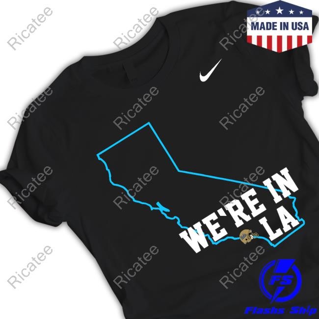 We’Re In La Tee We’Re In La Shirt Hoodie Sweatshirt