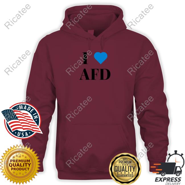 I Love Afd Shirt