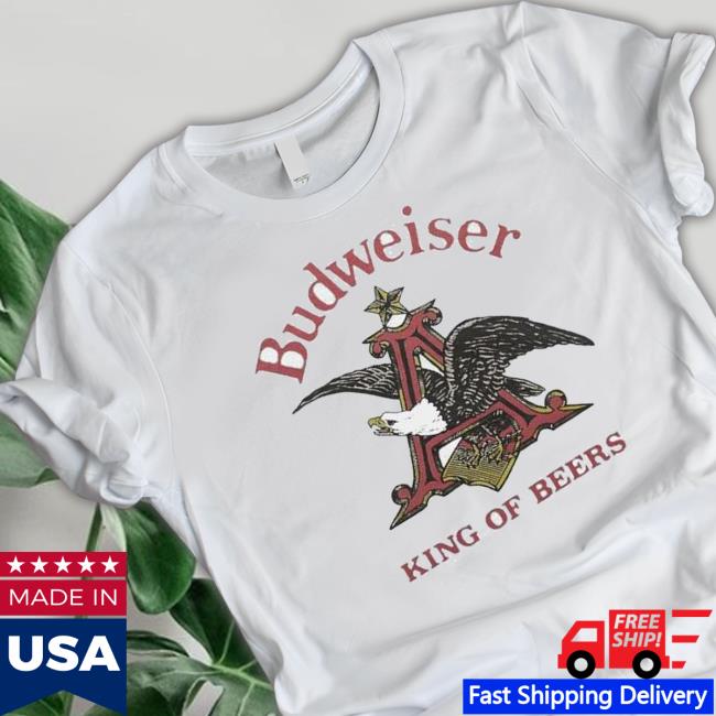 Budweiser Homage King Of Beers shirt, hoodie, tank top, sweater and long sleeve t-shirt