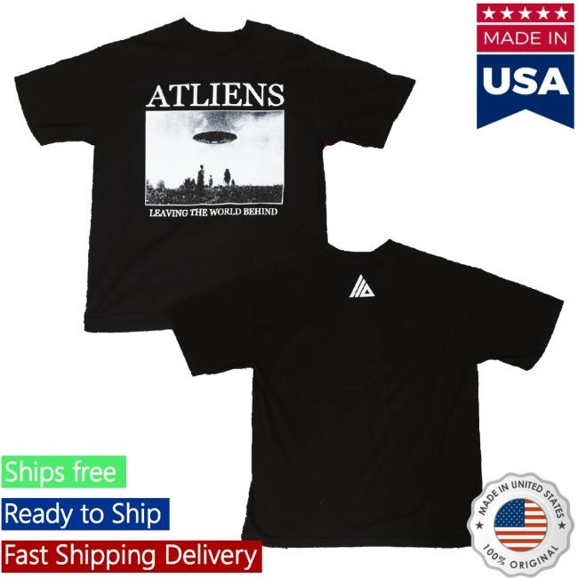Trending Atliens Merch Leaving The World Behind Cover Classic Shirt