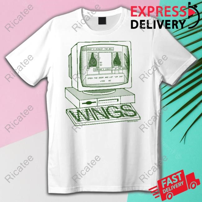 Favorite Vegetable Somebody's Ringin' The Bell Someone's Knockin' At The Door Open The Door And Let 'Em In Yes No Wings T Shirt