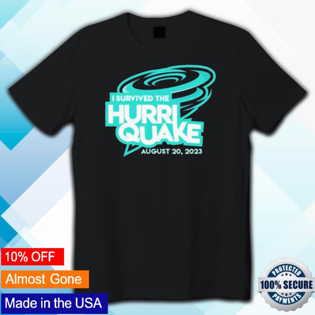 Trending I Survived The Hurriquake August 20 2023 T-Shirt Trending I Survived The Hurriquake August 20 2023 Hoodie Sweatshirt