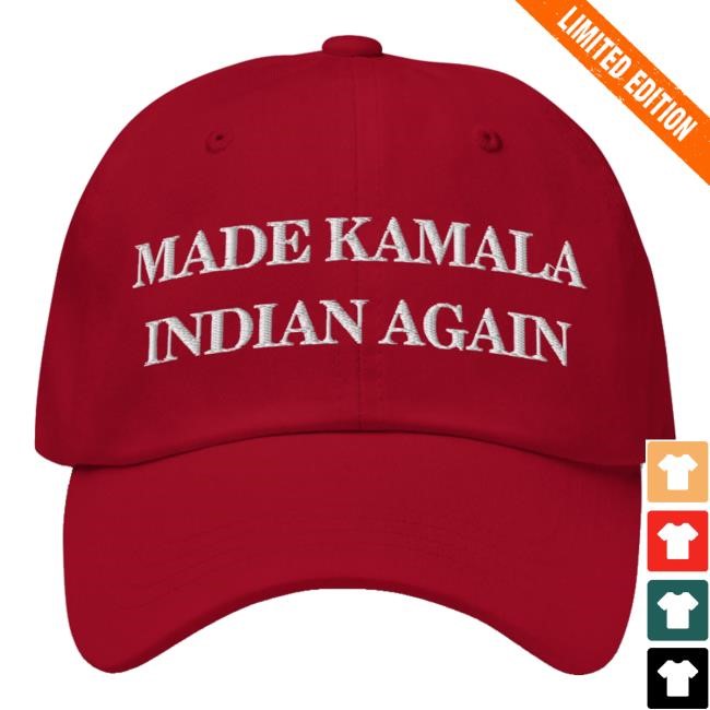 Made Kamala Indian Again Dad Hat