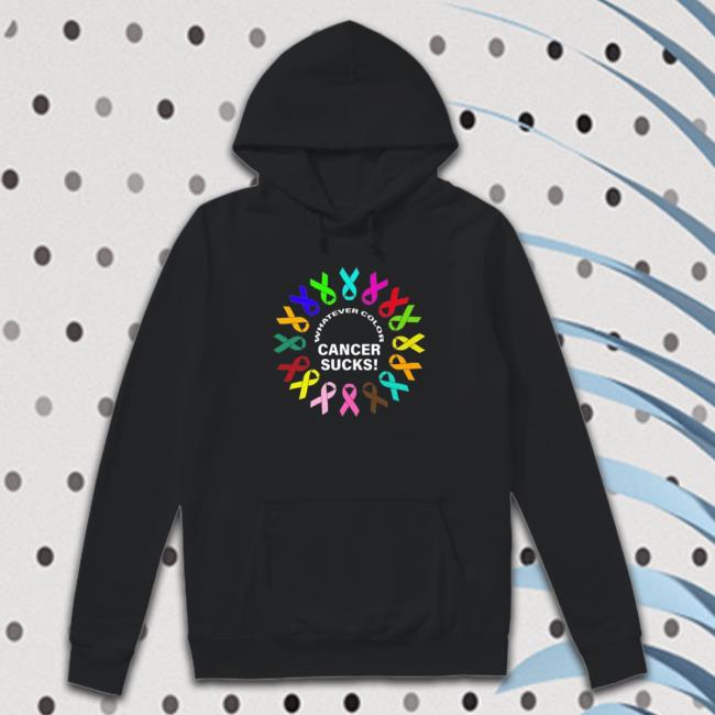 Whatever Color Cancer Sucks 2023 Hoodie