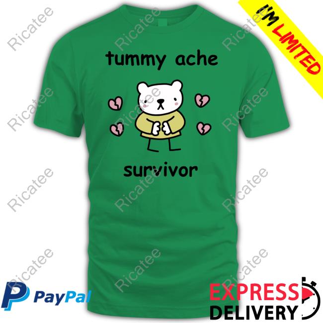Tummy Ache Survivor Tee Shirts Fourthwall Merch