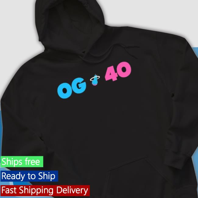 Og 40 shirt Og 40 Shirt