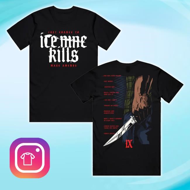 Ice Nine Kills Merch Last Chance To Make Amends Hoodie