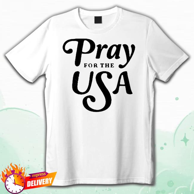 Official Tpusa Pray For The Usa Tee Shirt