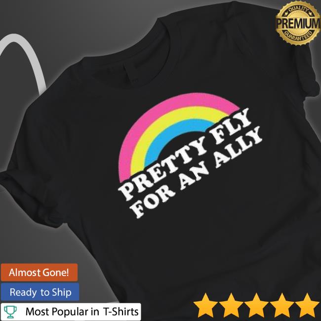 Official Fly For An Ally Rainbow Shirt