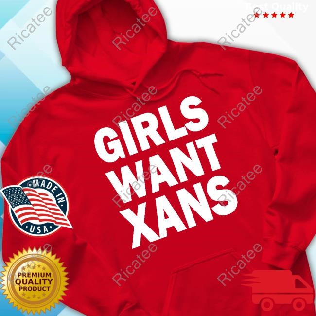 Xanfool Store Girls Want Xans Sweatshirt