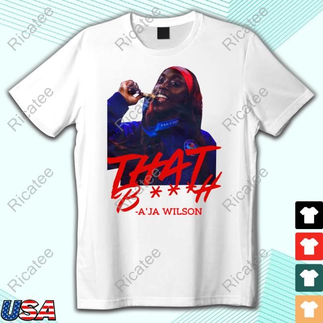 Phoenix Mercury That Bitch A'ja Wilson New Shirt