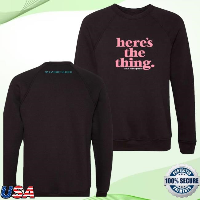 Exactly Right Store Merch Here's The Thing Hoodie