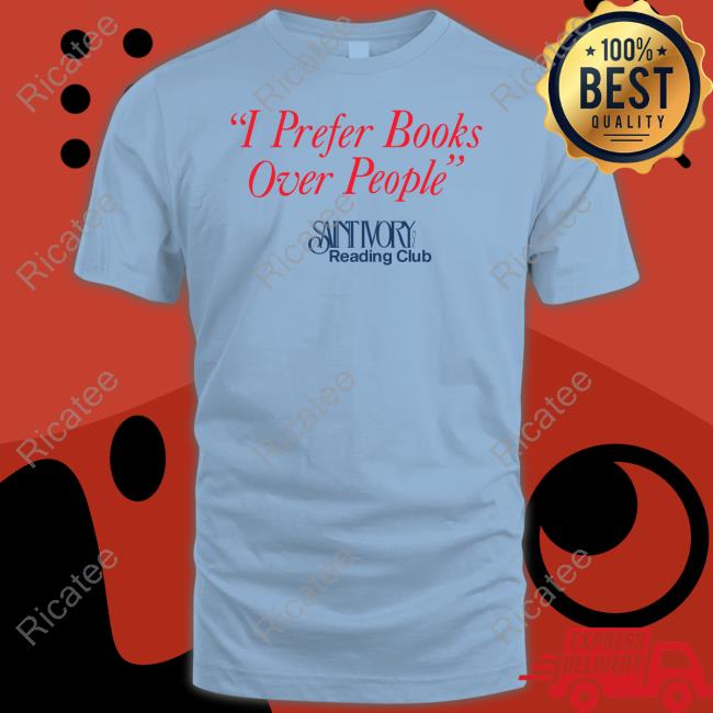 Official I Prefer Books Over People Reading Club Shirt
