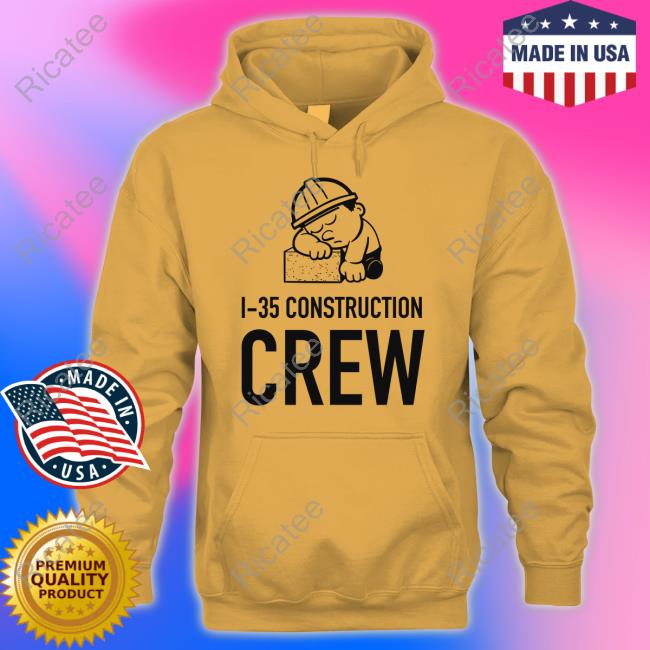 I-35 Construction Crew Hoodie
