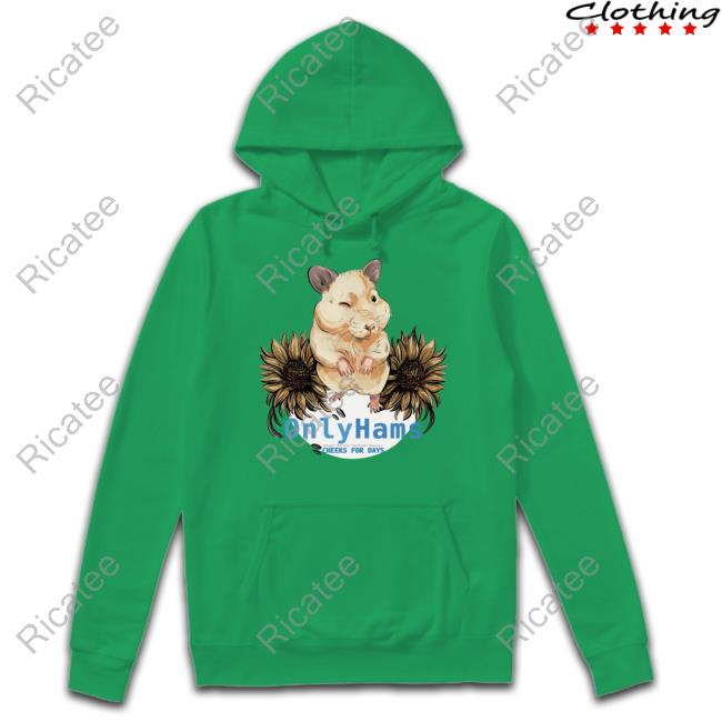 Only Hams Cheeks For Days T Shirt