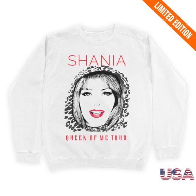 Trending Shania Twain Merch Store Queen Of Me Tour Dateback Unisex Sweatshirt Shaniatwain Shop