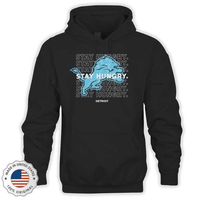 Stay Hungry Detroit Football Shirt