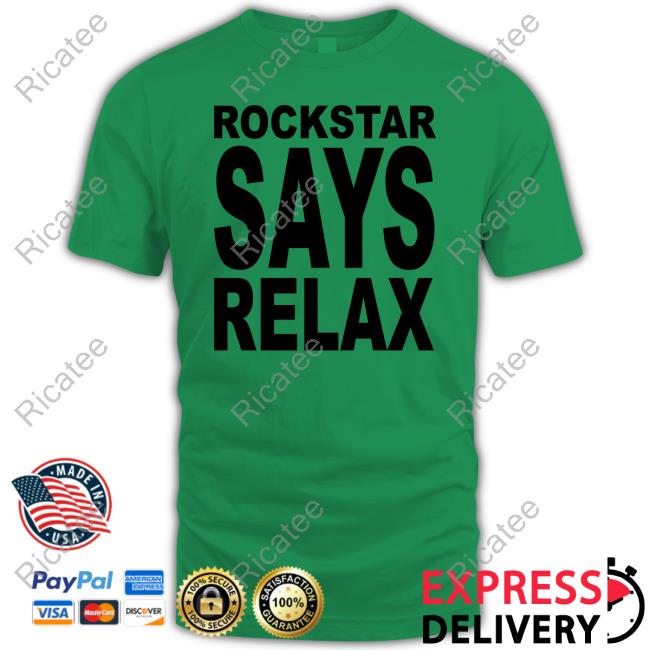 Gaming Detective Rockstar Says Relax Sweatshirt Rockstar Says Relax New Shirt
