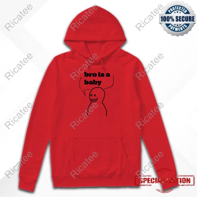 Bro Is A Baby Classic Shirt Bro Is A Baby Long Sleeve Shirt