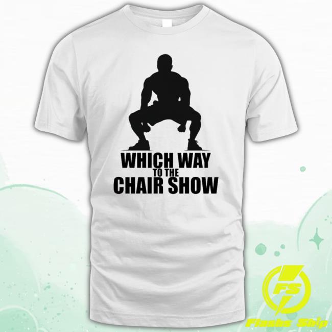 Which Way To The Montgomery Brawl Chair Show Classic Shirt