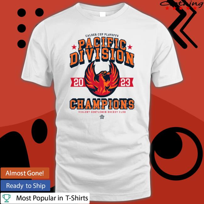 Coachella Valley Firebirds Vghc Pacific Division Champs shirt