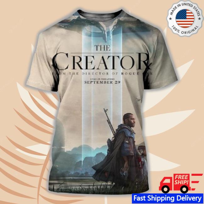 The Creator From The Director Of Rogue One Only In Theaters September 29 3D Hoodie